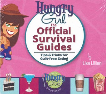 Hungry Girl: The Official Survival Guides; Tips &