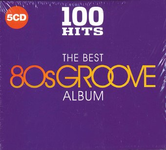100 Hits: The Best 80s Groove Albums (5-CD)