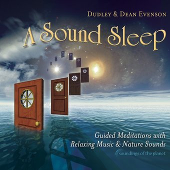 A Sound Sleep: Guided Meditations With Relaxing