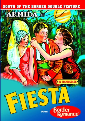 Fiesta (1941) / Border Romance (1929) (South of