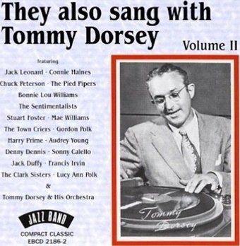 They Also Sang With Tommy Dorsey Volume II