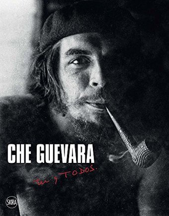 Che Guevara: Tú Y Todos