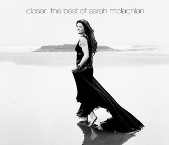 Closer: the Best of Sarah McLachlan (Collector's