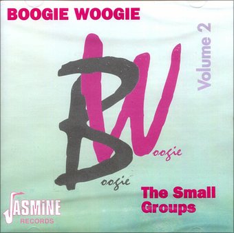 Boogie Woogie, Vol. 2: The Small Groups