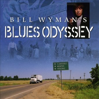 Bill Wyman's Blues Odyssey (2-CD + DVD)