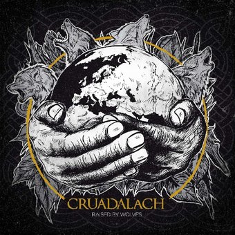 Cruadalach-Raised By Wolves