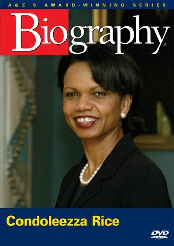 A&E Biography: Condoleeza Rice