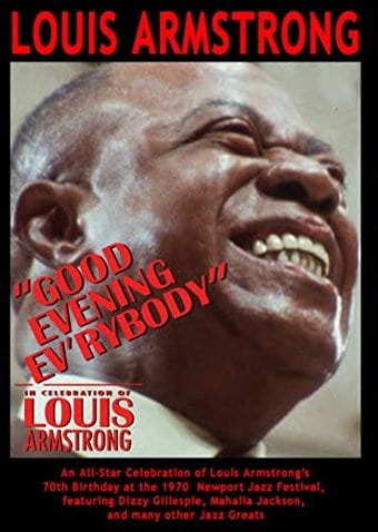 Louis Armstrong - Good Evening Ev'rybody: In
