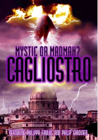 Cagliosto: Mystic or Madman?