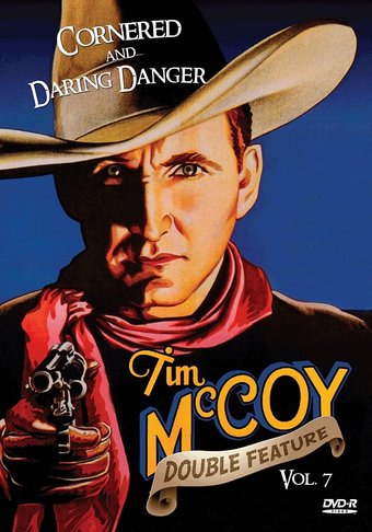 Tim McCoy Western Double Feature, Volume 7: