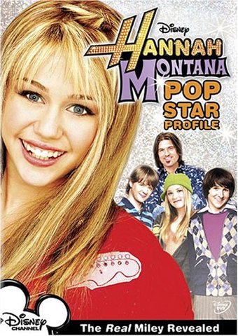 Hannah Montana - Pop Star Profile