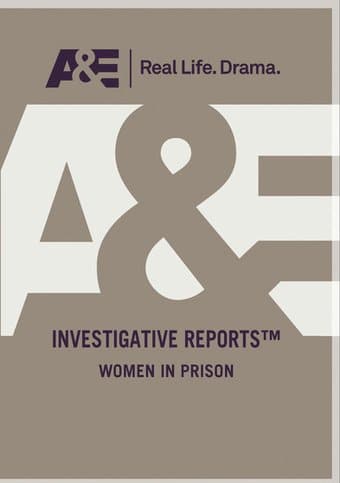 Investigative Reports: Women in Prison