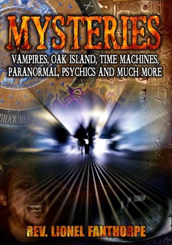 Mysteries: Vampires, Oak Island, Time Machines,