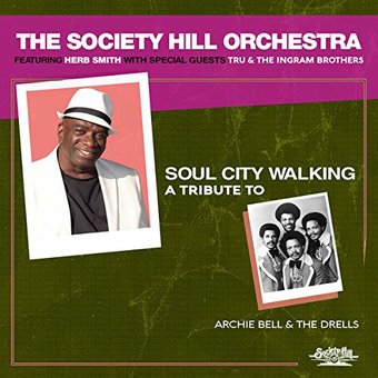 Soul City Walking: A Tribute To Archie Bell & The