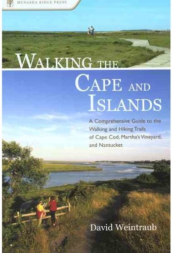Walking the Cape And Islands: A Comprehensive