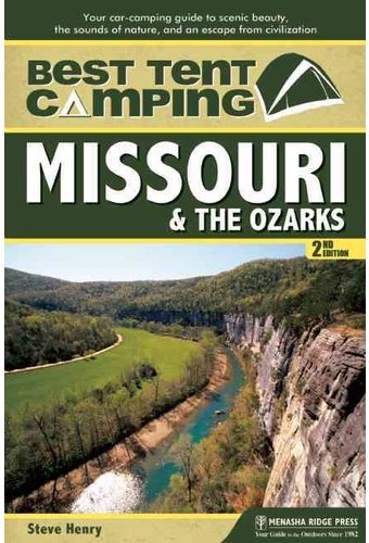 Best Tent Camping Missouri & the Ozarks: Your