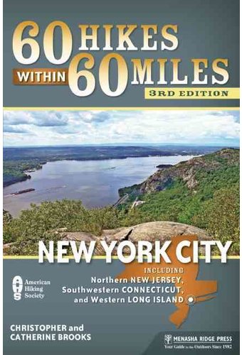 60 Hikes Within 60 Miles: New York City: