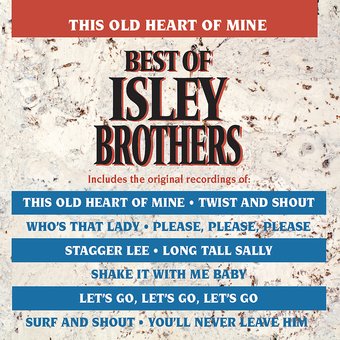 The Old Heart of Mine: Best of Isley Brothers