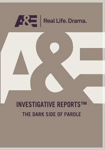 The Dark Side Of Parole (A&E Store Exclusive)