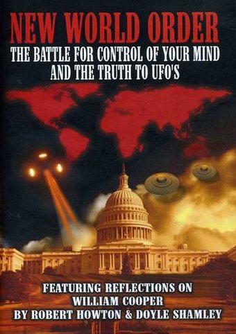 New World Order: The Battle For Your Mind and The