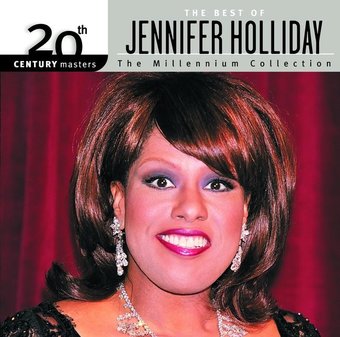 The Best of Jennifer Holliday - 20th Century