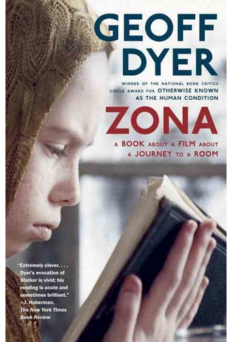 Zona: A Book About a Film About a Journey to a