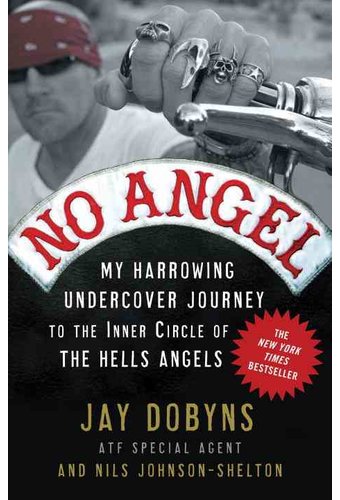 No Angel: My Harrowing Undercover Journey to the