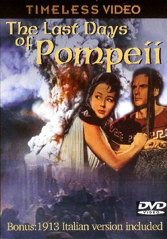 The Last Days of Pompeii (Includes 1913 Italian