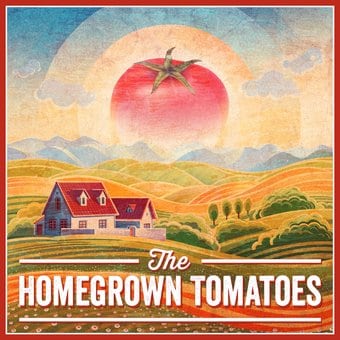 The Homegrown Tomatoes