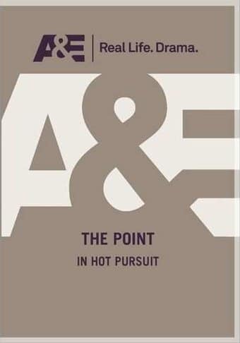 The Point: In Hot Pursuit
