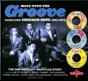 Move with the Groove: Hardcore Chicago Soul