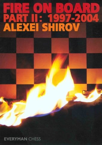 Chess: Fire On Board: 1997-2004