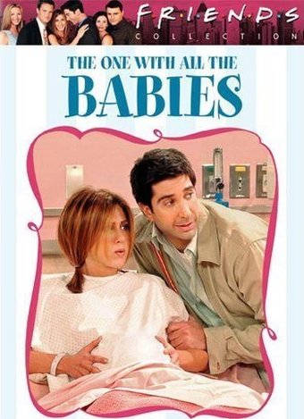 Friends - The One With All The Babies