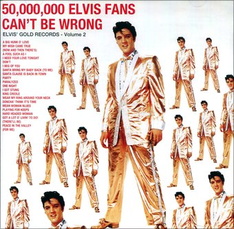 50,000,000 Elvis Fans Can't Be Wrong - Elvis'