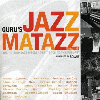Jazzmatazz, Vol. 4: The Hip Hop Jazz Messenger: