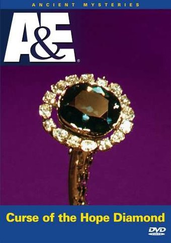 A&E: Ancient Mysteries - Curse of the Hope Diamond
