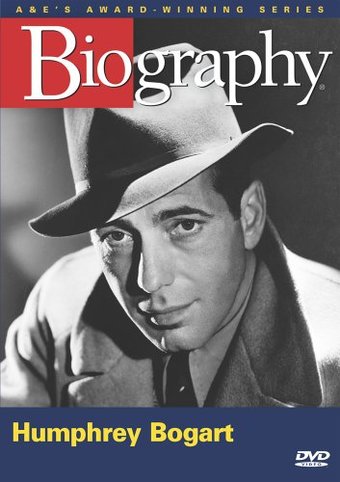 A&E Biography: Humphrey Bogart