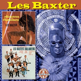 Primitive And Passionate / Les Baxter Balladeers