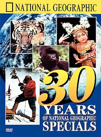 National Geographic Video - 30 Years of National
