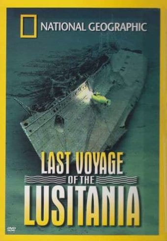 National Geographic - Last Voyage of the Lusitania