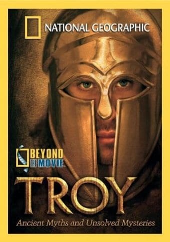 National Geographic - Beyond the Movie: Troy
