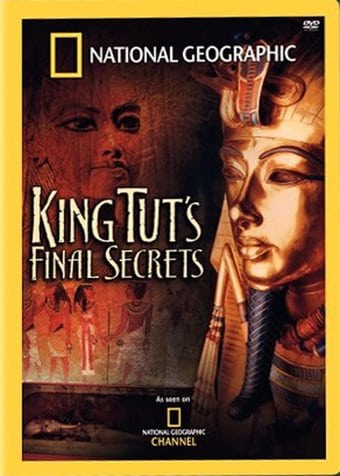 National Geographic - King Tut's Final Secrets