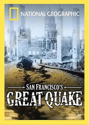 National Geographic - San Francisco's Great Quake