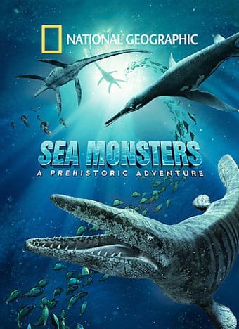 National Geographic - Sea Monsters: A Prehistoric