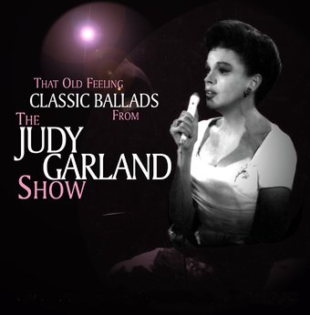 That Old Feeling: Classic Ballads From "The Judy