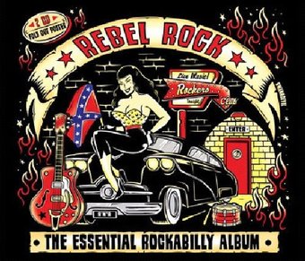 Rebel Rock: The Essential Rockabilly Album (2-CD)