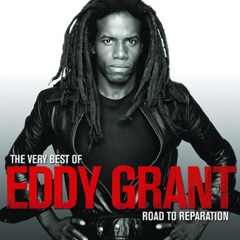 The Very Best of Eddy Grant: The Road to