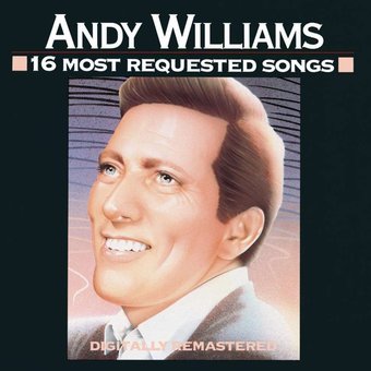 Andy Williams: 16 Most Requested Songs