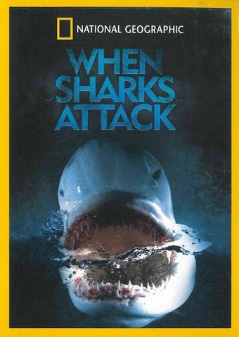 National Geographic - When Sharks Attack