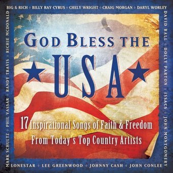 God Bless The USA: 17 Inspirational Songs of